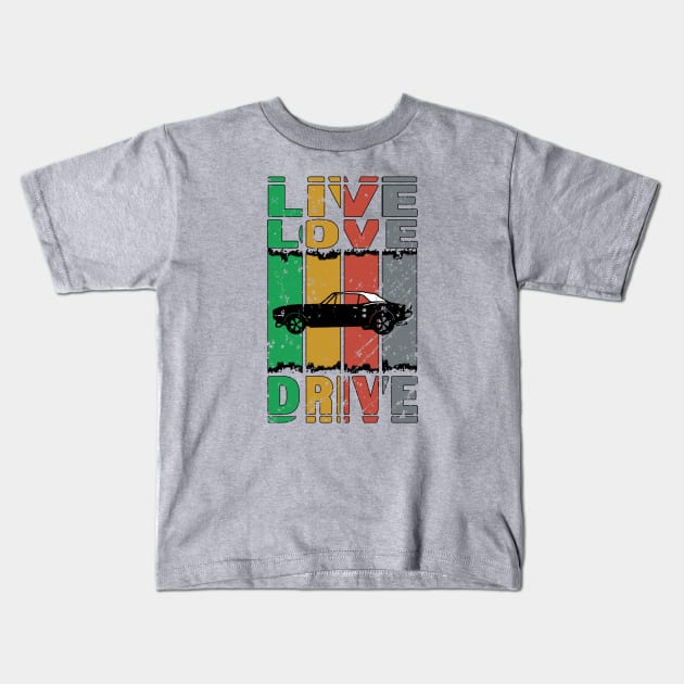 Live Love Drive - Classic FireBird - Great Gift For The Classic Auto Lover - Retro Colors & Lettering & Black Logo Design - Distressed Look Kids T-Shirt by RKP'sTees